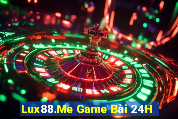 Lux88.Me Game Bài 24H