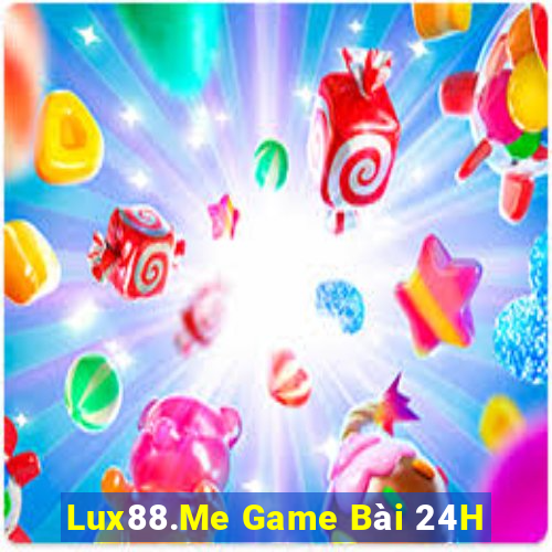 Lux88.Me Game Bài 24H