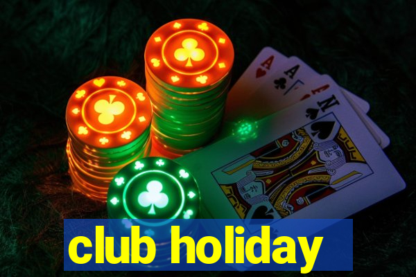 club holiday