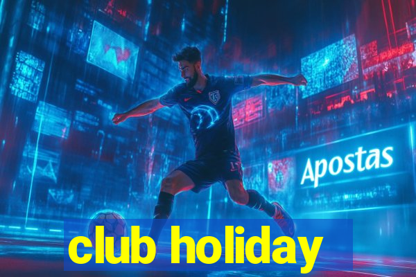 club holiday