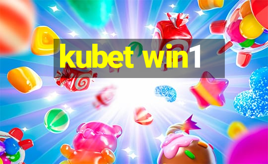 kubet win1