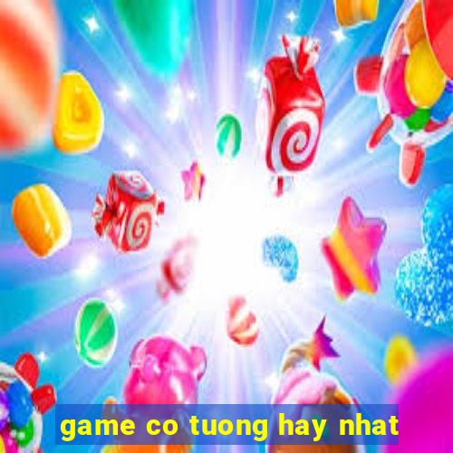 game co tuong hay nhat