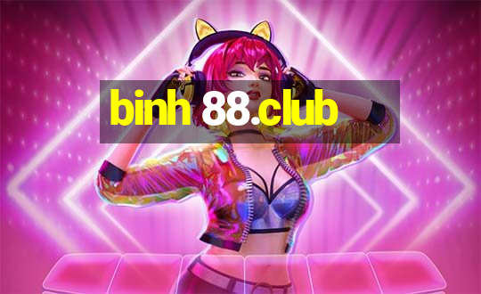 binh 88.club