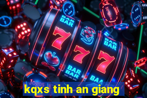 kqxs tinh an giang