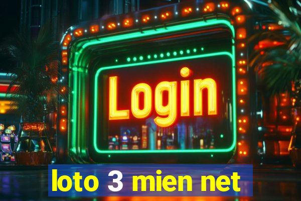 loto 3 mien net