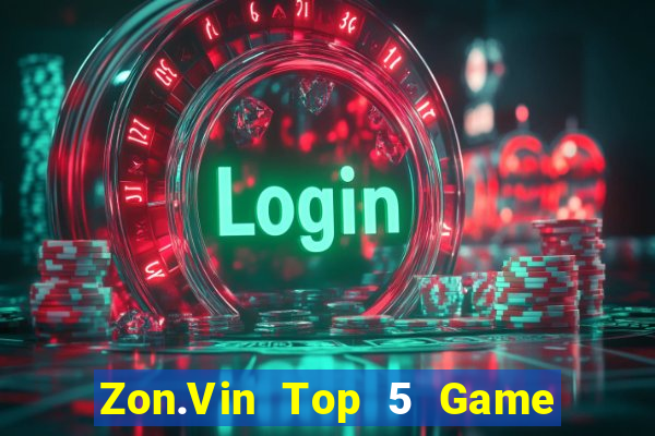 Zon.Vin Top 5 Game Đánh Bài Đổi Thưởng