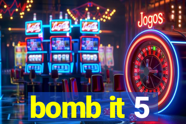 bomb it 5