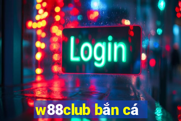 w88club bắn cá