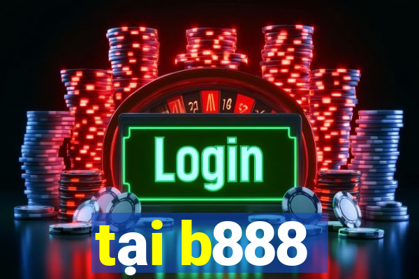 tại b888