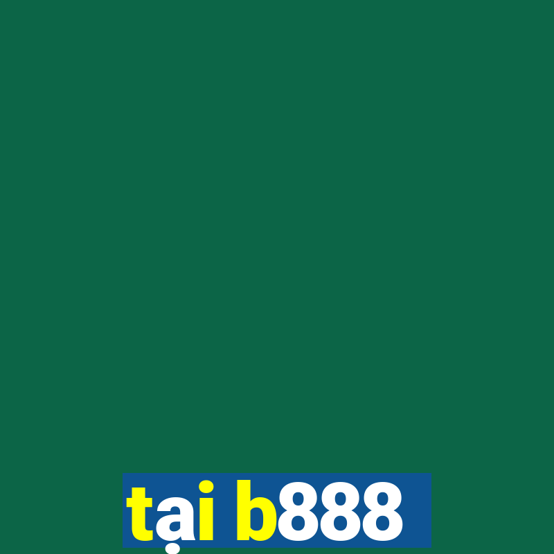 tại b888