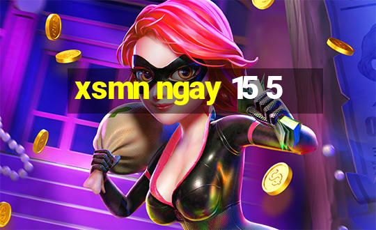 xsmn ngay 15 5