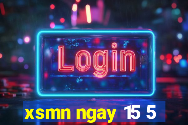 xsmn ngay 15 5