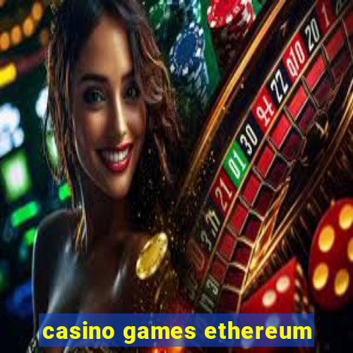 casino games ethereum