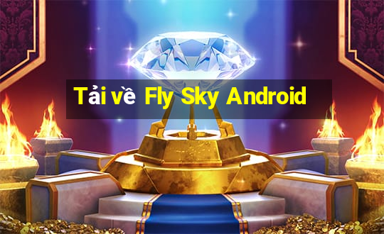 Tải về Fly Sky Android