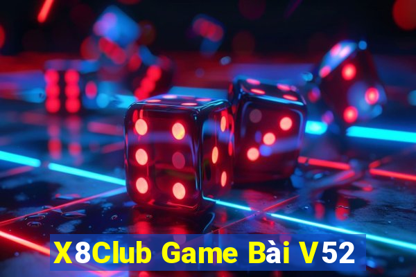 X8Club Game Bài V52