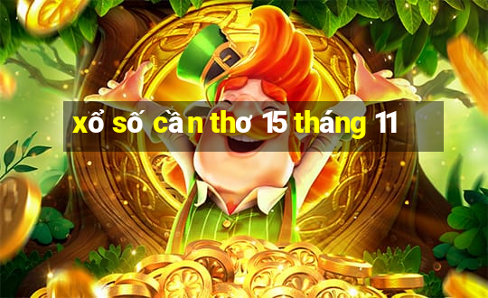 xổ số cần thơ 15 tháng 11