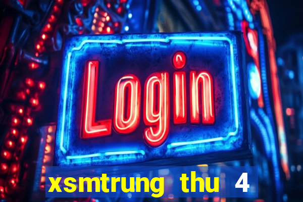 xsmtrung thu 4 hang tuan