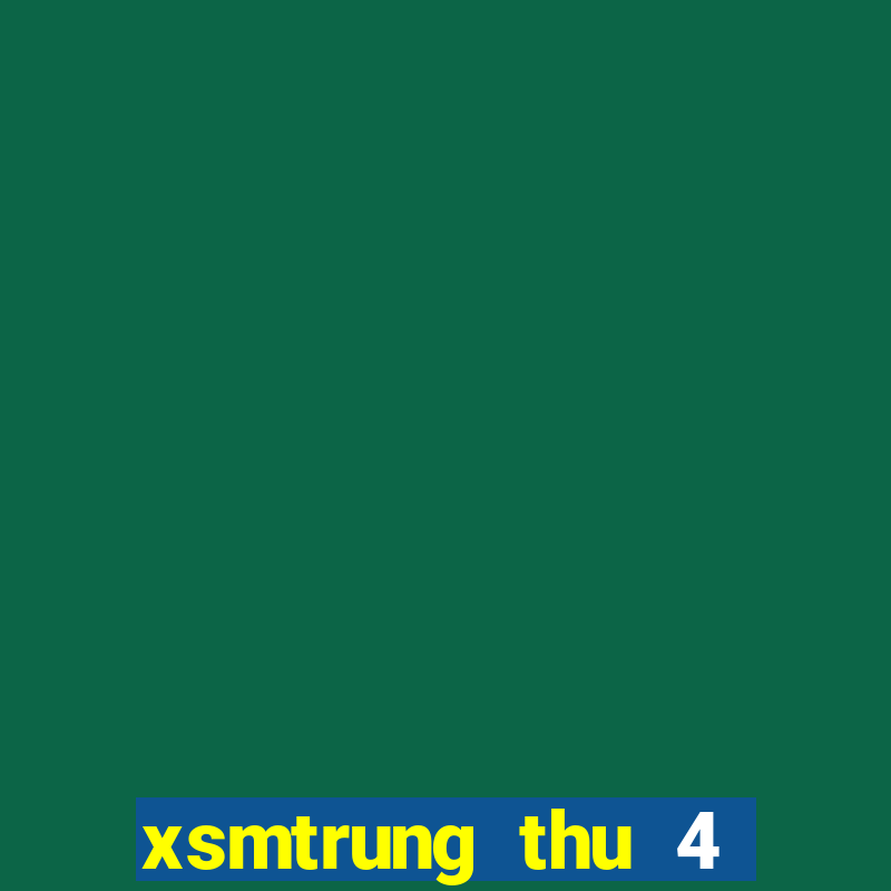 xsmtrung thu 4 hang tuan