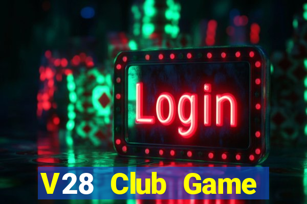 V28 Club Game Đánh Bài Ông Trùm Poker