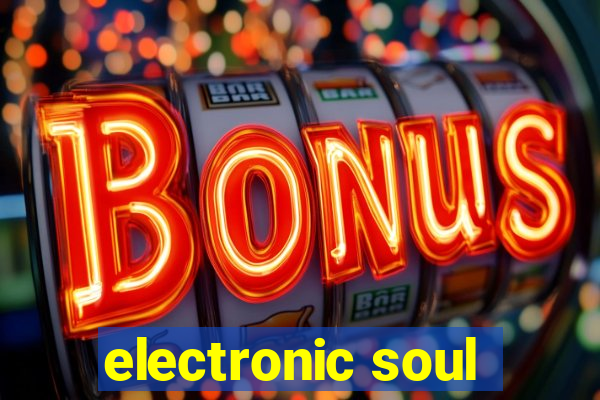 electronic soul