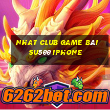 Nhat Club Game Bài Su500 Iphone