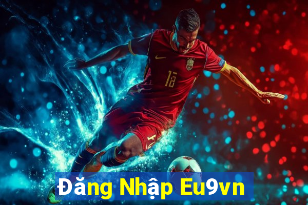 Đăng Nhập Eu9vn