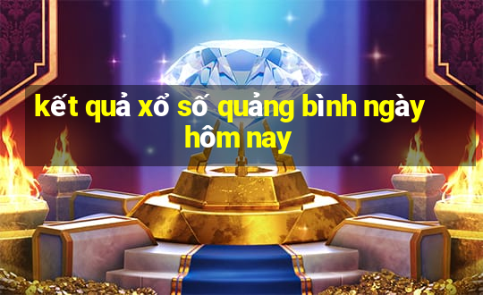 kết quả xổ số quảng bình ngày hôm nay