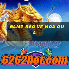 game bao ve hoa qua