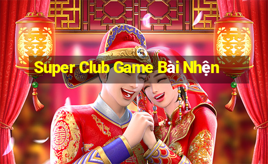 Super Club Game Bài Nhện