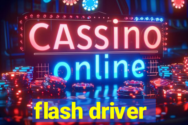 flash driver