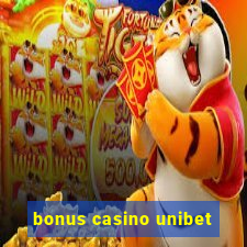 bonus casino unibet