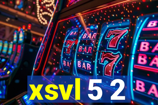 xsvl 5 2