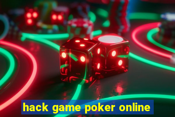 hack game poker online