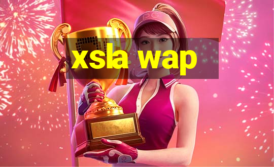 xsla wap