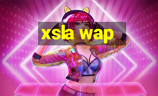 xsla wap