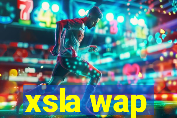 xsla wap