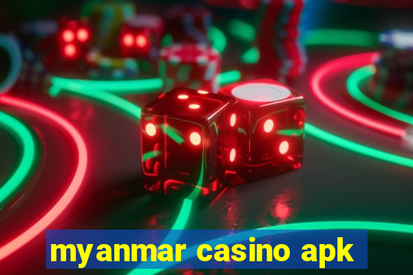 myanmar casino apk