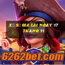 xổ số gia lai ngày 17 tháng 11