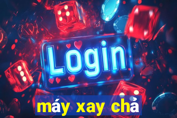 máy xay chả