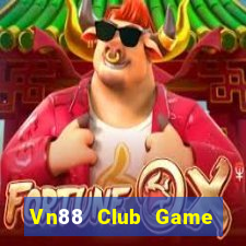 Vn88 Club Game Bài 247 Club