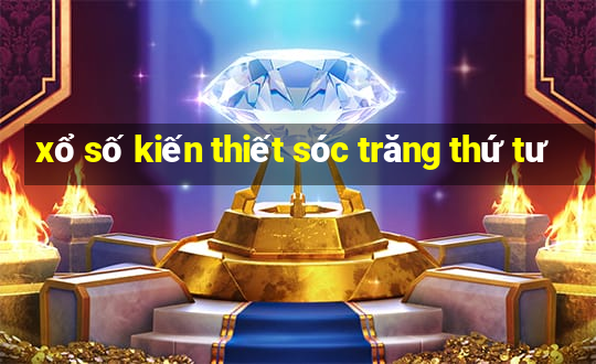 xổ số kiến thiết sóc trăng thứ tư