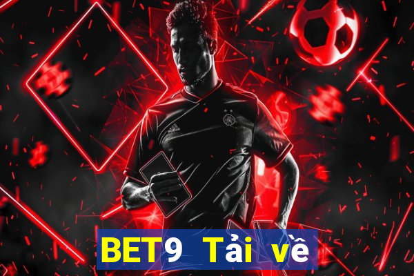 BET9 Tải về Đăng nhập