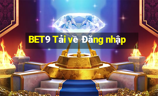 BET9 Tải về Đăng nhập