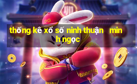 thống kê xổ số ninh thuận   minh ngọc