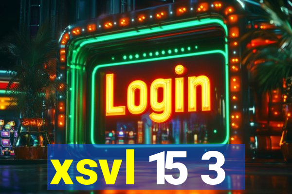 xsvl 15 3