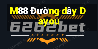 M88 Đường dây Dayou