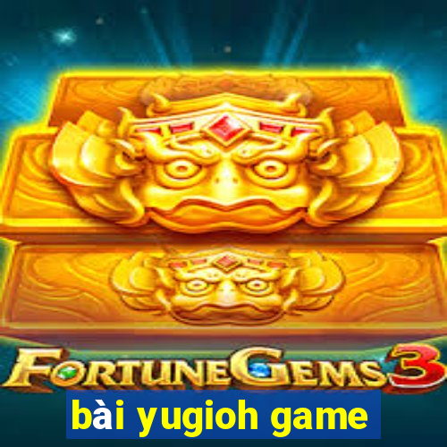 bài yugioh game