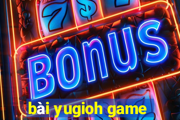 bài yugioh game