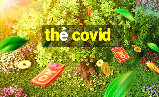 thẻ covid