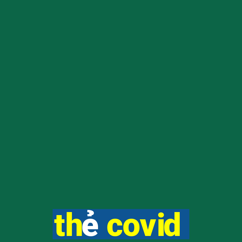 thẻ covid